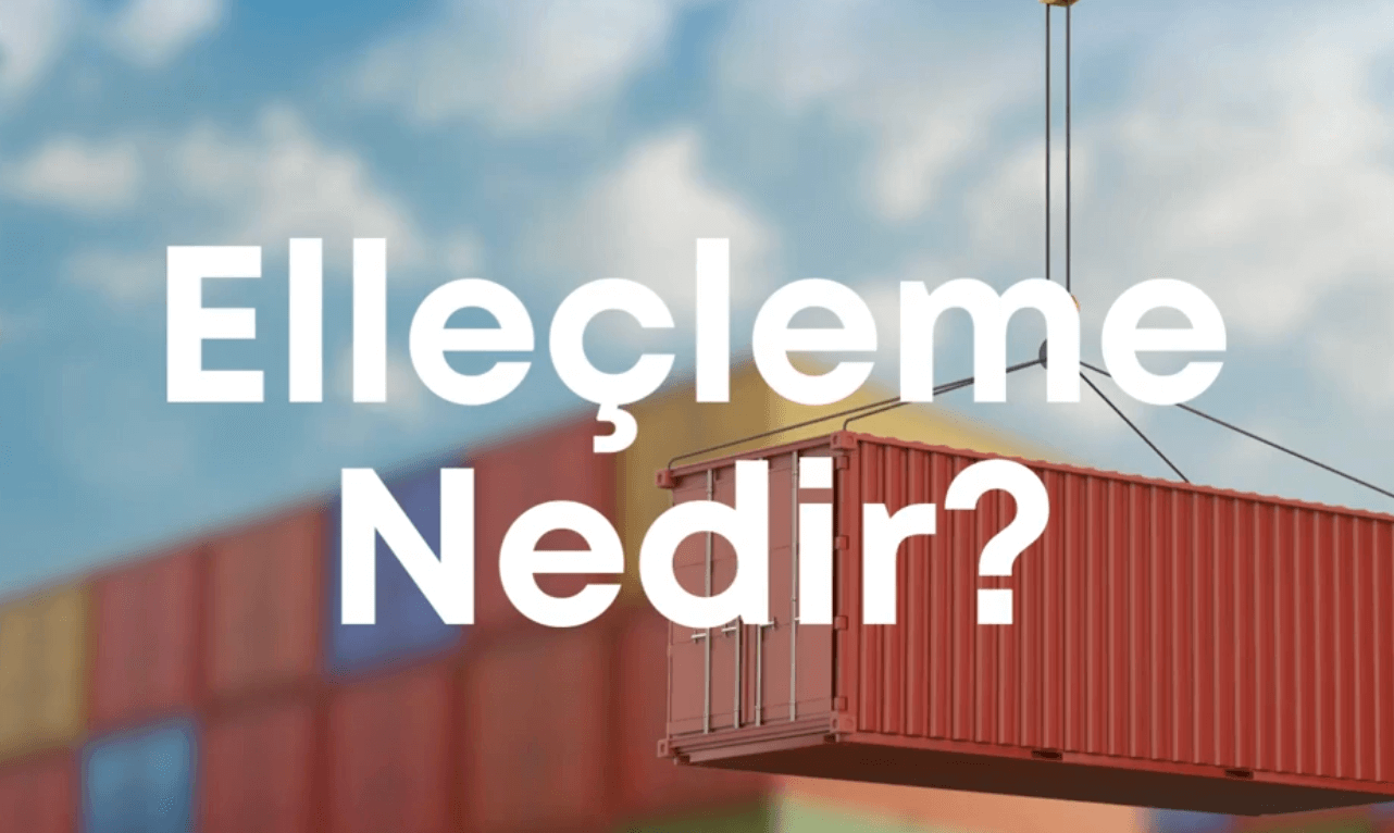 Lojistikte Elleçleme Nedir?