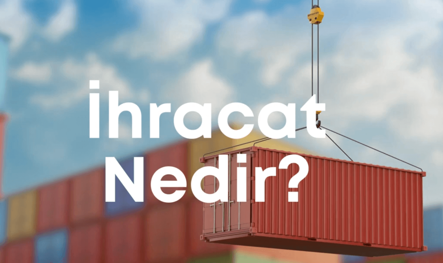 İhracat Nedir?